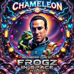 Chameleon - Recorded at TRiBE of FRoG Frogz in Space - March 2025