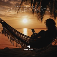 Gurban Abbasli - Amour Sonata