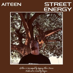 AiTEEN  - Street Energy  (Mixed By Rayne)