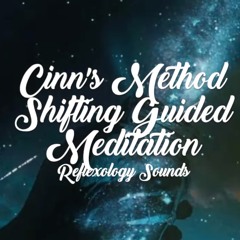Cinn's Method Shifting Guided Meditation  Shifting Subliminal  111
