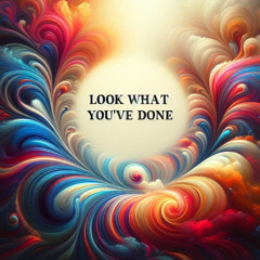 Look What You've Done (Acoustic Version)