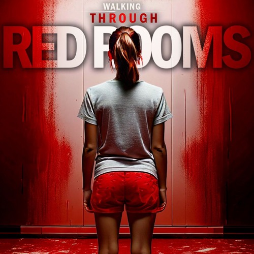 Walking Through Red Rooms (Prelude to a Nightmare Version)