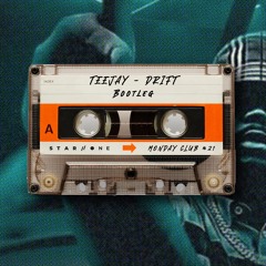 Teejay - Drift (Star.One Bootleg)