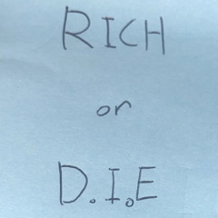 Rich or Die (feat. Keep the head high)