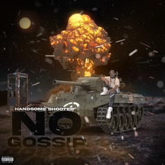 No Gossip Freestyle