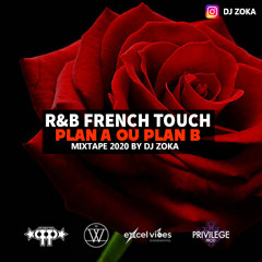 R&B French Touch - Plan A ou Plan * St valentinMixtape 2020 insta djzoka