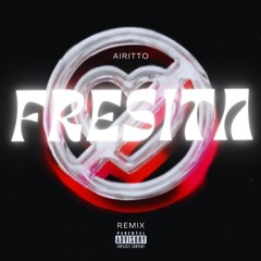 Fuerza Regida & Bellakath - Fresita (Airitto Remix) | FREE DOWNLOAD