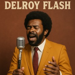 MY NAME IS DELROY FLASH 2.mp3