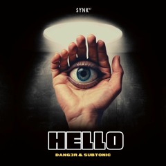Subtonic & Dang3r - Hello (Original Mix) SYNK87