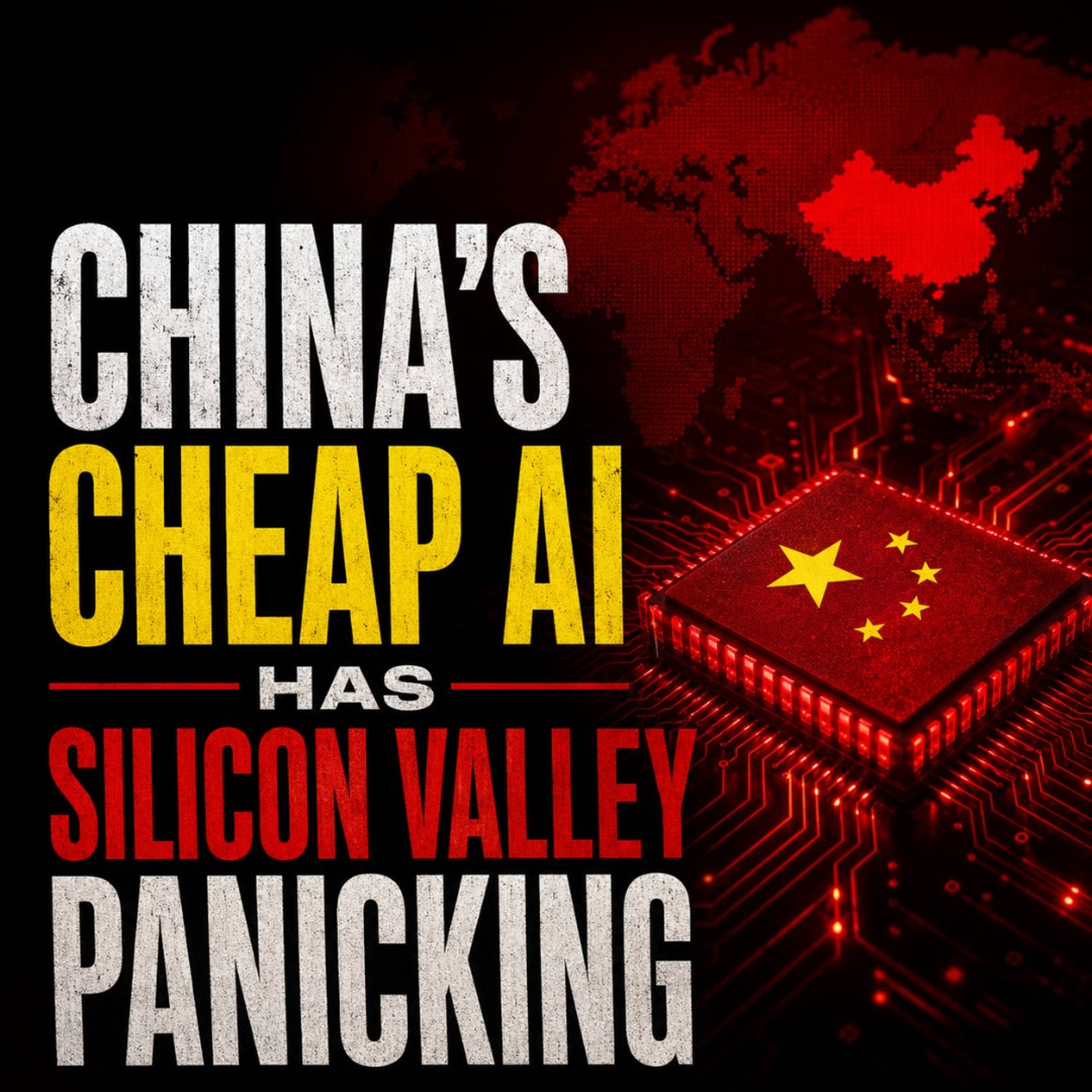 China’s Cheap AI Has Silicon Valley Panicking episode artwork