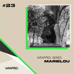 WRAPPED. Series #23 | Marielou