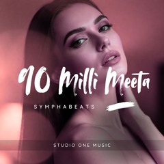 90 Milli Meeta (Symphabeats)