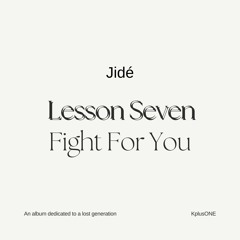 Fight For You (ft. Finn Truelove)