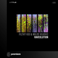 Premiere: Filthy Kid & Milos Vujovic - Raveolution - Unrilis