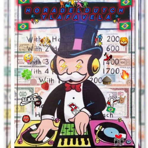 HORA DEL DUTCH Y LA FAVELA 🇧🇷🛖-SEBAS DJ