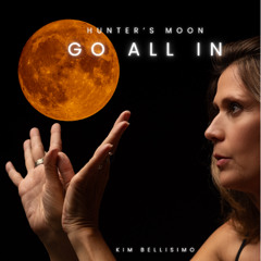 Go All In- Hunter's Moon