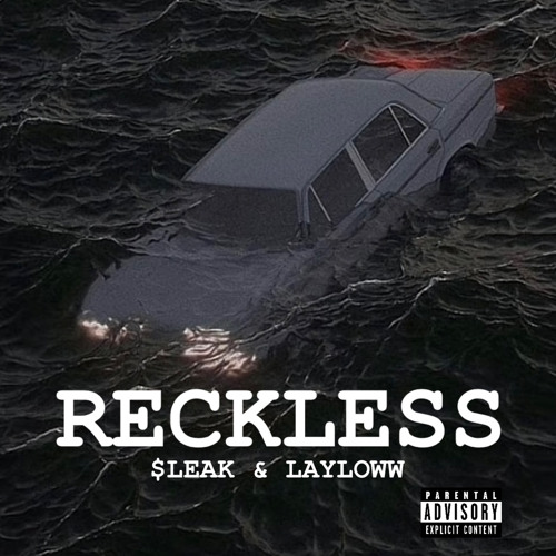 RECKLESS feat. Layloww