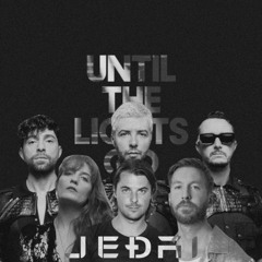 Axwell, Calvin Harris, Meduza - Until The Lights Go Out × Sweet Nothing × Discopolice 2.0 Jedai Edit