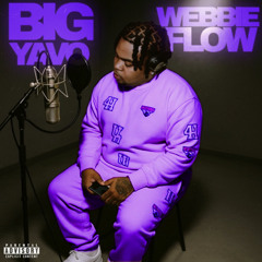 Big Yavo - Webbie Flow (Chopped & Screwed)