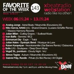 Marc Denuit // Favorite of the Week 06.09 - 13.09.24 On Xbeat Radio Station