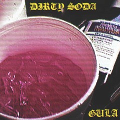 DIRTY SODA (prod. Coleslaw Beats)