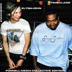Timbaland Ft. Elton John - 2 Man Show - (Purnell Media Solutions Collective Edition)