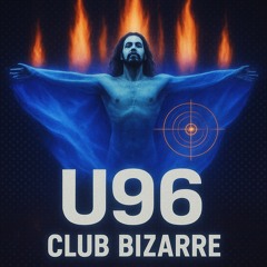 Club bizarre - U96 (HARD EDIT TEK ANGEL)