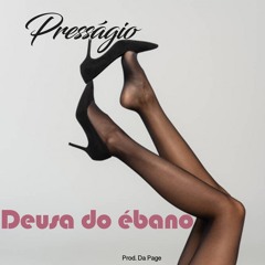 Presságio - Deusa do ébano