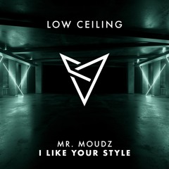 Mr. Moudz - I LIKE YOUR STYLE