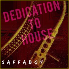 Dedication To House