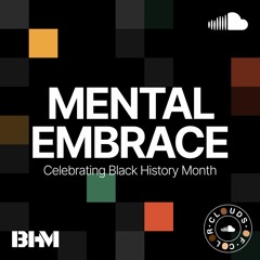 Mental Embrace: Celebrating Black History Month