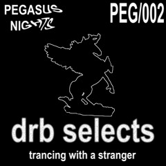 DRB Selects - Trancing With A Stranger [FREE DOWNLOAD]