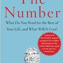 [Get] PDF 🖌️ The Number: What Do You Need for the Rest of Your Life and What Will It