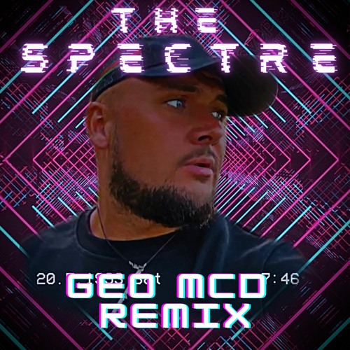 THE SPECTRE - Geo Mcd Remix