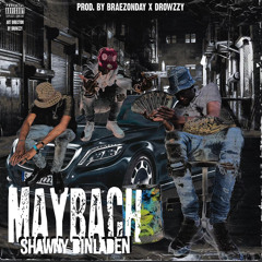 MAYBACH (feat. SHAWNY BINLADEN)