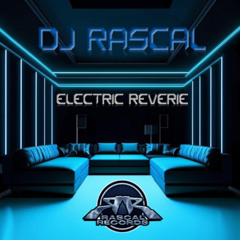 DJ Rascal - Electric Reverie