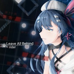 【For Phigros】Leave All Behind