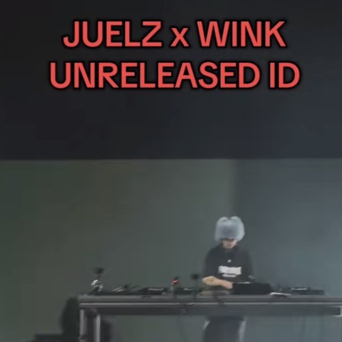 Juelz & WINK - ID