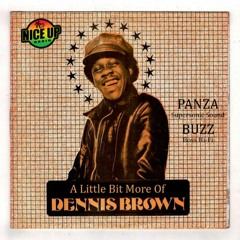 2023-02-16 Nice Up Radio "A Little Bit More Of Dennis Brown" Vol.3 by Panza & Buzz (Boss HiFi)