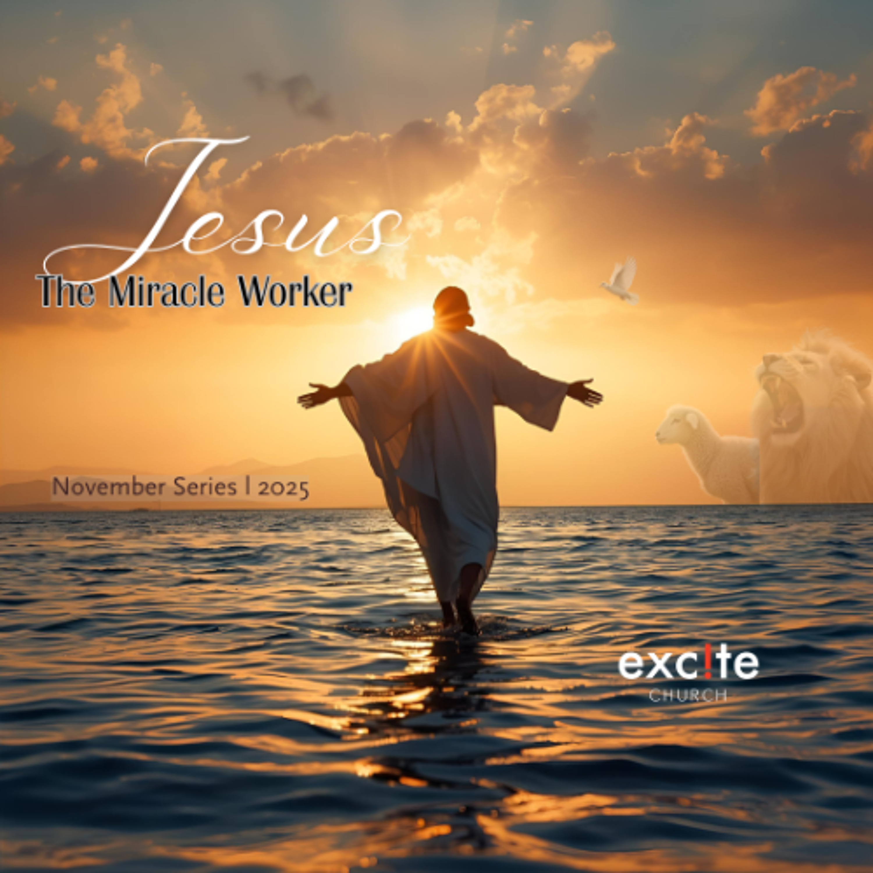 9.11.25 Ps Howie Edwards - Jesus The Miracle Worker Pt 2