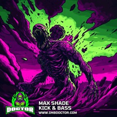 Max Shade - Kick & Bass