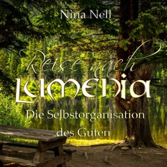 Reise nach Lumenia - Die Selbstorganisation des Guten - Hörprobe