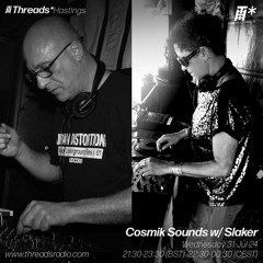 Cosmik Sounds w/ Slaker (*Hastings) - 31-Jul-24