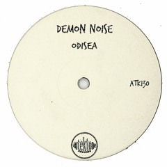 ATK130 - Demon Noise "Odisea" (Original Mix)(Preview)(Autektone Records)(Out Now)