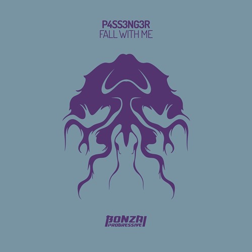P4SS3NG3R - Fall With Me (Original Mix) Bonzai Progressive