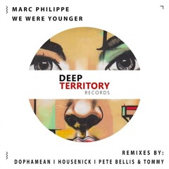 Marc Philippe - We Were Younger - Pete Bellis