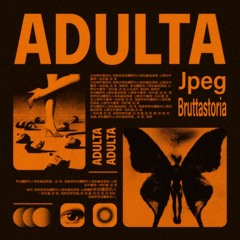 adulta✡ + bruttastoria