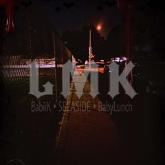 BabiiKMaxx x SEEASIDE x BabyLunch - Lmk! (Official Audio)