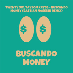 Buscando Money (Bastian Nossler Remix) [Free Download]