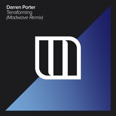 Darren Porter - Terraforming (Madwave Remix)